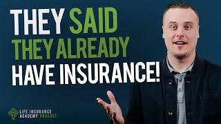 How to Sell Life Insurance: Overcoming Objections Ep181