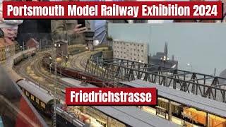 PORTSMOUTH MODEL RAILWAY EXHIBITION 2024 | FRIEDRICHSTRASSE | 16 November 2024 | #modeltrain #train