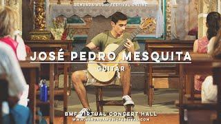 BMF VIRTUAL CONCERT HALL: José Pedro Mesquita, guitar