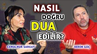 CEMALNUR SARGUT VE KERİM GÜÇ - DOĞRU DUA ETMEK