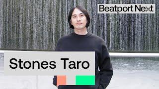 Beatport NEXT Stories 2024: Stones Taro | ‪@beatport