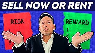 Should I Sell Or Rent My House 2022 | Sell Or Wait 2022