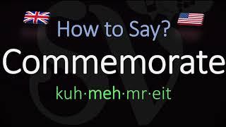 How to Pronounce Commemorate? (CORRECTLY) Meaning & Pronunciation