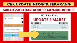 CEK INFOGTK ANDA SEKARANG, UPDATE TERBARU SUDAH BERUBAH DARI 02 MENJADI 13 VALID