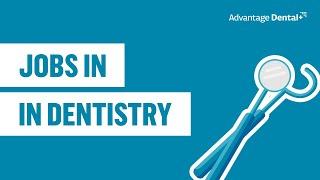 Jobs in Dentistry