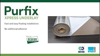 Purfix Xpress Underlayment