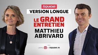 LE GRAND ENTRETIEN DE MATTHIEU ABRIVARD | Version longue