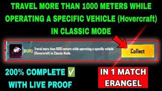 TRAVEL MORE THAN 1000 METERS WHILE OPERATING A SPECIFIC VEHICLE (Hovercraft) IN CLASSIC MODE