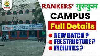  BIG ANNOUNCEMENT || RANKERS GURUKUL CAMPUS || FULL DETAILS || #rankersgurukul