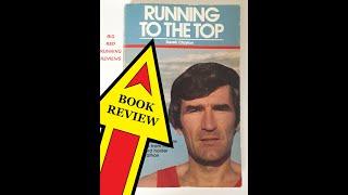 Book review   Running To The Top by Derek Clayton