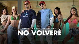 Jacob Forever - No Volvere (Feat Mayco D'Alma)