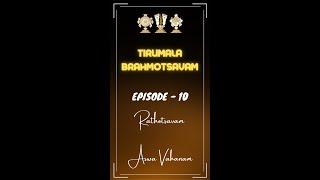 Tirumala Brahmotsavam EP-10 || Rathotsavam and Aswa Vahanam || Tirupathollu ||