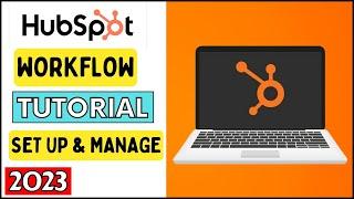 Hubspot Workflow Tutorial - (Create a Lead Nurturing Workflow) | Basics of Creating Hubspot Workflow