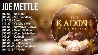 J o e M e t t l e Greatest Hits ~ Top Praise And Worship Songs