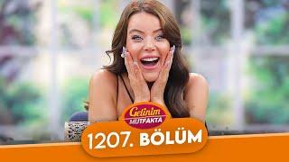 Gelinim Mutfakta 1207. Bölüm - 5 Eylül Salı