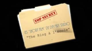 Les Short Film de Dev'Art   :"The ring" a l'école