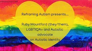 Ruby Mountford on Autistic Identity