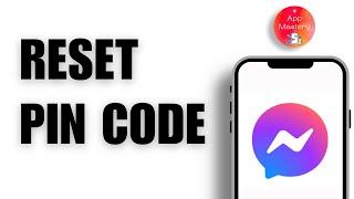 How to Reset Messenger PIN Code