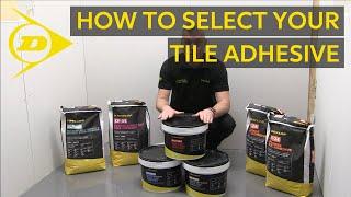 Dunlop's Top Tiling Tips - No.5 - How to Select Your Tile Adhesive