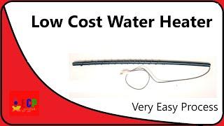 how to make cheapest water heater - homemade low cost heater