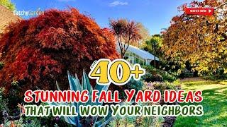 40+ STUNNING FALL YARD IDEAS THAT WILL WOW YOUR NEIGHBORS!   MUST-TRY THIS SEASON!