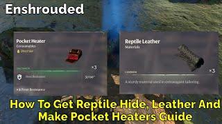 Enshrouded, How To Get Reptile Hide, Leather And Make Pocket Heaters Guide