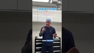 Let's Discuss Some Facelift Fears