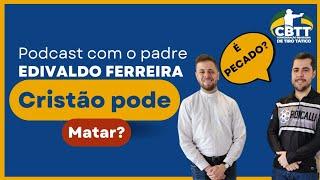 Podcast com Padre Edivaldo Ferreira