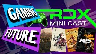 RDX Mini Reunion | Future of Xbox & More | GTL #128