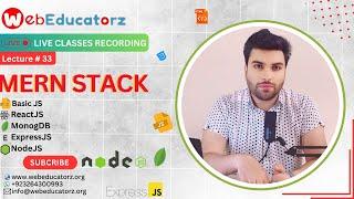  Live Class Mern Stack Development | Urdu | Hindi | Lecture 33 | Asad mukhtar #react #javascript