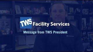 TWS Facility Services - Our Mission