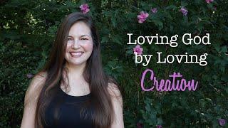 Loving Creation