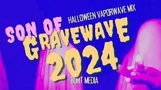 ꜱᴏɴ ᴏꜰ GRAVEWAVE 2024 | Halloween Vaporwave Mix