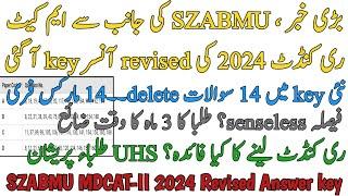 BREAKING NEWS | SZABMU ISSUED MDCAT RECONDUCT 2024 REVISED ANSWER KEY | 14 MCQS DELETED | FREE MARKS