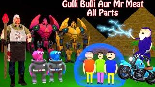 Gulli Bulli Mr Meat Aur Alien All Parts | Gulli Bulli Cartoon | Horror Story