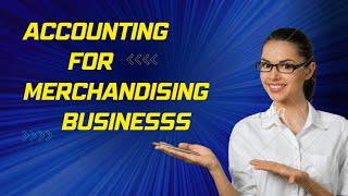 Accounting for Merchandising Business በአማርኛ | hani tube አካውንቲንግ አስተማሪ| Ethio Accounting Staff