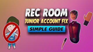 Rec Room Junior Account Fix - Simple Guide