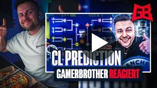 GamerBrother REAGIERT auf seine CHAMPIONS LEAGUE PREDICTION... 