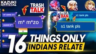 16 THINGS ONLY INDIAN PLAYERS CAN RELATE | MLBB EDITION