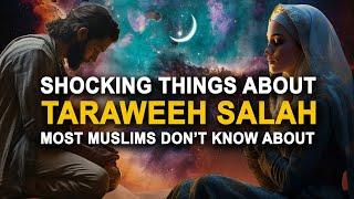 Shocking Things About Taraweeh Muslims Never Heard Of