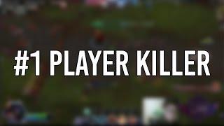 #1 Player Killer