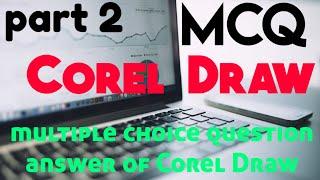 Most important MCQ question answer of Corel Draw || multiple choice question answer of Corel Draw