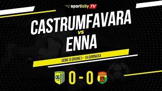 CastrumFavara - Enna | Serie D Girone I | Highlights & Goals