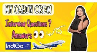 My Cabin Crew Interview Questions & Answers | Indigo | Tips to Answer | #cabincrewinterview