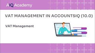 VAT Management in AccountsIQ (10.0)