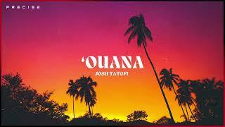 Josh Tatofi - ‘Ouana (Audio)