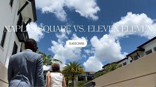 Naples Square Vs. Eleven Eleven Central