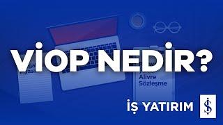 VİOP (Vadeli İşlem ve Opsiyon  Piyasası) Nedir?