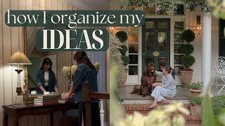 How I Organize My Ideas | & late summer moments