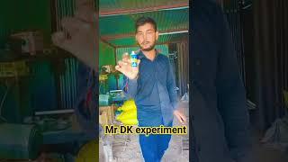 #experiment #youtuber #shortvideo#Mr DK experiment